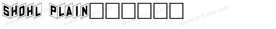 Shohl Plain字体转换